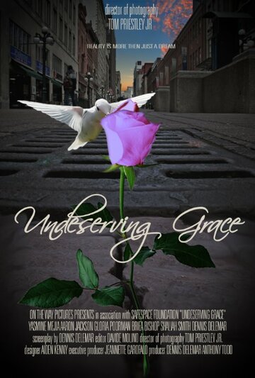 Undeserving Grace (2014)